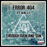 cover: Error404|Kalli - Through Rain & Sun