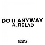 cover: Alfie Lad - Do It Anyway