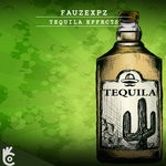 cover: Fauzexpz - Tequila Effects