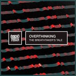 cover: Overthinking - The Breathtaker's Tale