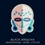 cover: Black Brejcha - Underground Sound System