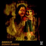 cover: Dubdealer - Badman Forward