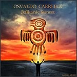 cover: Osvaldo Carreira - Balkanic Sunset (Radio Edit)