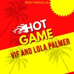 cover: V I F & Lola Palmer - Hot Game