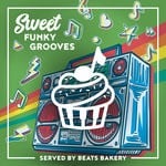 cover: Beats Bakery - Sweet Funky Grooves