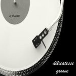 cover: Dj Castdell - Delicatesse Groove