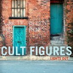 cover: Cult Figures - Lights Out EP