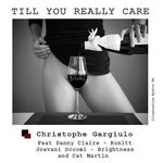 cover: Christophe Gargiulo - Till You Really Care