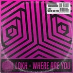 cover: Lokh - Where Are You