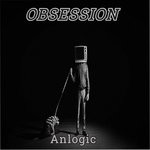 cover: Anlogic - Obsession