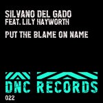 cover: Lily Hayworth|Silvano Del Gado - Put The Blame On Name