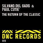 cover: Paul Cutie'|Silvano Del Gado - The Return Of The Classic