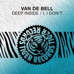 cover: Van De Bell - Deep Inside/I, I Don't