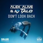 cover: Alex Alive & Iq-talo - Don't Look Back