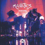 cover: Maniatics - Reborn (Part I)