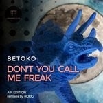 cover: Betoko - Don't You Call Me Freak (Air Edition)