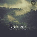 cover: Various - Mystic Earth. Two Years Of Ozono