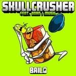 cover: Bailo - Skullcrusher (Explicit)