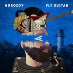 cover: Morozov - Fly Guitar