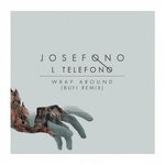 cover: Josefono L Telefono - Wrap Around (Bufi Remix)