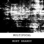 cover: Mort Brandy - Multifocal