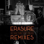 cover: Erasure - Hey Now (Think I Got A Feeling) (Remix)