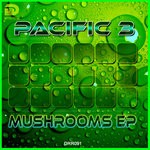 cover: Pacific 3 - Mushrooms EP