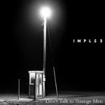 cover: Implse - Don't Talk To Strange Men