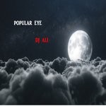 cover: Dj Ali - Popular Eye