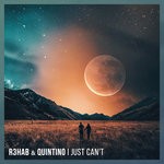 cover: Quintino|R3hab - I Just Can't