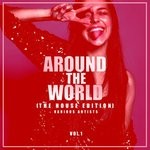 cover: Various - Around The World Vol 1 (The House Edition)