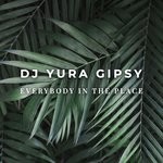 cover: Dj Yura Gipsy - Everybody In The Place