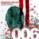 cover: Raphinha Bartel - Double Evidence