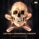 cover: Critters|Kronomikal|Raught - Baguette Boys