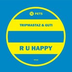 cover: Guti|Tripmastaz - R U Happy