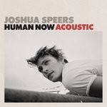 cover: Joshua Speers - Human Now (Acoustic)