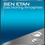 cover: Sen Etan - Early Morning Atmosphere