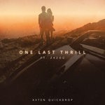 cover: Axten|Quickdrop|Zazou - One Last Thrill (Extended Mix)