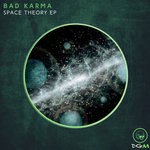 cover: Bad Karma - Space Theory EP