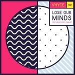 cover: Vhyce|Yves Paquet - Lose Our Minds