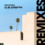 cover: Ivar|Kraak & Smaak - I'll Be Loving You (Remixes)