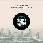 cover: J.b. Boogie - Circus Madness 2020