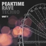 cover: Various - Peaktime Rave Techno - Unit 1