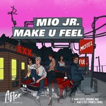 cover: Mio Jr. - Make U Feel EP