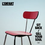 cover: L'enfant - Sit Back/Sell Your Soul