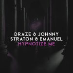 cover: Draze|Emanuel|Johnny Straton - Hypnotize Me