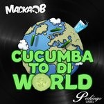 cover: Macka B - Cucumba To Di World