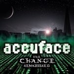 cover: Accuface - The Change (Remastered)