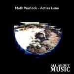 cover: Moth Warlock - Actias Luna