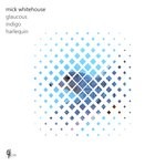 cover: Mick Whitehouse - Glaucous